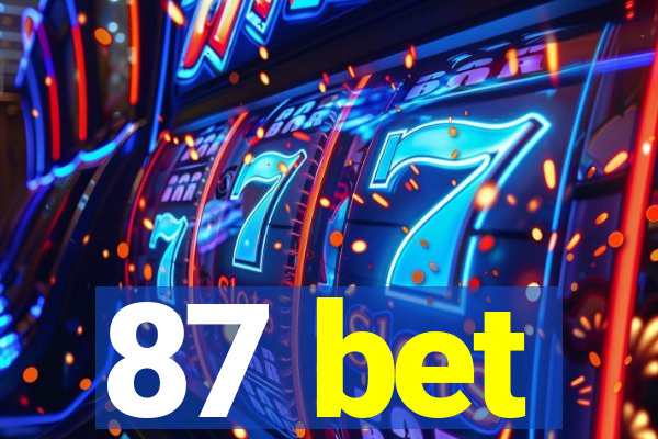 87 bet